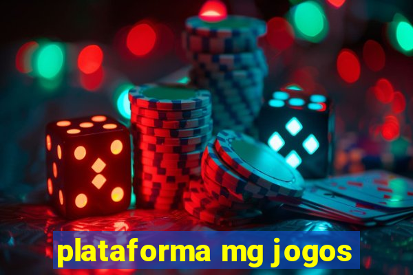 plataforma mg jogos